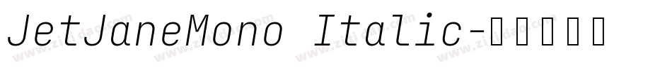 JetJaneMono Italic字体转换